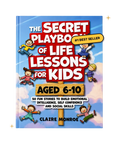 The Secret Playbook of Life Lessons for Kids Ages 6-10 | 50 Fun Social & Emotional Learning Stories